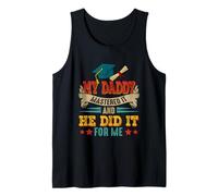 My Daddy Mastered It And He Did It For Me Proud Graduation Tank Top