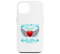 My daddy’s in heaven. We send him kisses daily Case for iPhone 13