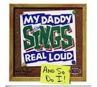 My Daddy Sings Real Loud...& So Do I! by Maranatha Kids Gospel Choir