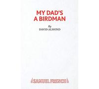 My Dad's A Birdman