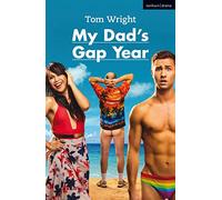 My Dad's Gap Year (Modern Plays)