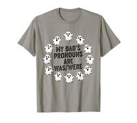 My-Dad's Pronoun are was/were Spooky Halloween Ghost Dad T-Shirt