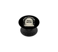 My Dads Pronouns Are Was/Were PopSockets Adhesive PopGrip