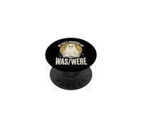 My Dads Pronouns Are Was/Were PopSockets Adhesive PopGrip