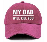 My dads Will Kills You Funny Hats for Womens Cool Washed Distressed Baseball