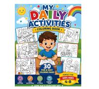 My Daily Activities Coloring Book: 30 Fun and Easy Coloring Pages Featuring Everyday Routines for Kids Ages 4-8