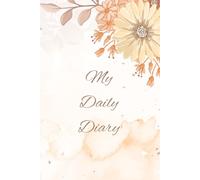 My Daily Diary: Write your thoughts or musings down, write poetry, prose, whatever your heart desires.