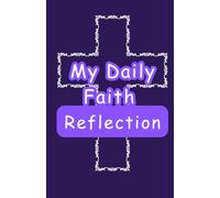 My Daily Faith Reflection