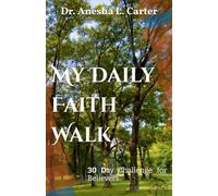 My Daily Faith Walk: 30 Day Challenge for Believers