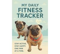 My Daily Fitness Tracker: Stay Active. Stay Happy. One Paw at a Time.