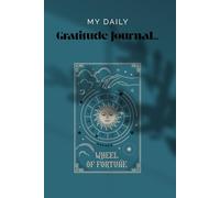 My Daily Gratitude Journal: For Self-Care, Positive Thinking, Daily affirmations and Mindfulness.