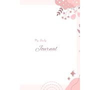 My Daily Journal: 100 days of reflection and creativity