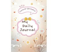 My Daily Journal: A Cute Kawaii Gift Journal with Fun Writing Prompts for Daily Reflection & Creativity, A Thoughtful and Cool Gift Journal for Teens, ... & Anyone Who Loves Cute Aesthetic Journals