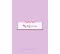 My Daily Journal: A Simple Pastel Pink Daily Layout for Writing, Planning, and Tracking Your Month