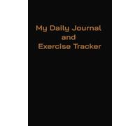 My Daily Journal and Exercise Tracker 2025 - 2026
