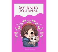 My Daily Journal for Kids: Fun, Easy, and Creative Writing for 5-8 Year Olds: Encourage Mindfulness, Gratitude, and Positive Habits with Simple Daily Prompts