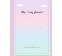 My Daily Journal: Notebook with Unruled Pages & Faint Unicorn Watermark