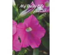 My Daily Life Journal: Is a Safe Space Where You Can Write Down Your Thoughts and Feelings, Observations, Challenges and Successes, Goals and Dreams and Lessons You Have Learned.