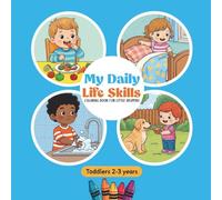 My Daily Life Skills: Coloring Book for Little Helpers
