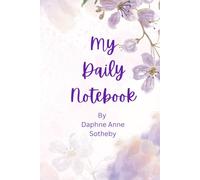 My Daily Notebook: A whimsical notebook to collect all your musings, meditations and thoughts.