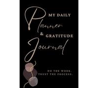 My Daily Planner and Gratitude Journal | A Minimalist Daily Planner and Gratitude Journal for Simple and Intentional Living