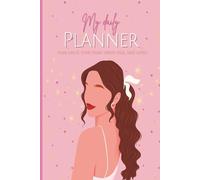 My Daily Planner- "Plan. Prioritize. Prosper.": "Organize Your Days. Empower Your Life."