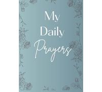 My Daily Prayers: A Journey of Prayer, Purpose, and Peace