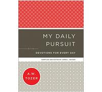 My Daily Pursuit: Devotions for Every Day