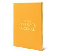 My Daily Self - Care Journal: Guided Reflective Writing with Mindfulness Prompts, Positivity Tracker & Happiness Exercises, for Women & Men (Orange)
