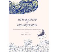 My Daily Sleep & Dream Journal