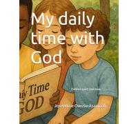 My daily time with God: Children quiet time book
