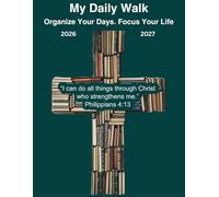My Daily Walk 2026 - 2027 Monthly Planner: Organize Your Days. Focus You Life.
