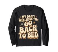 My Daily Wellness Tip Go Back to Bed Retro Quote Long Sleeve T-Shirt