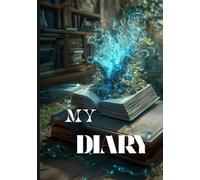 MY DAIRY: Magical DIARY Notebook -A5 size 120 ruled page 90 GSM MAGICAL SHADE PAPARBACK