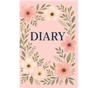 My Dairy: Pretty Pink Floral Lined Journal for Women - 120 Pages, 6x9 Notebook for Writing, Gratitude, and Daily Reflections
