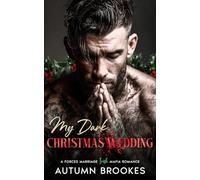 My Dark Christmas Wedding: A Forced Marriage Irish Mafia Romance (Crowned in Sin)