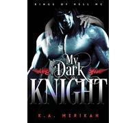 My Dark Knight: Volume 2 (Kings of Hell MC)