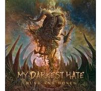 My Darkest Hate - Rust And Bones [VINYL]