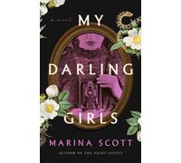 My Darling Girls : A Novel
