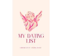 My Dating List: Chronicles of a Serial Dater