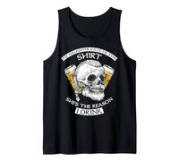 My Daughter Gave Me This Shirt She's The Reason I Drink Tank Top