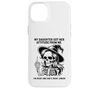 My Daughter Got Her Attitude From Me I'm IDGAF & She's IDGAF Case for iPhone 14 Plus