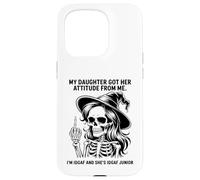 My Daughter Got Her Attitude From Me I'm IDGAF & She's IDGAF Case for iPhone 15 Pro