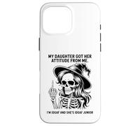 My Daughter Got Her Attitude From Me I'm IDGAF & She's IDGAF Case for iPhone 16 Pro Max