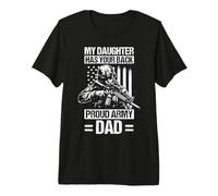 My Daughter HAS Your Back Proud Military Dad Premium T-Shirt