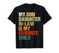 My Daughter in Law is My Favorite Child Father's Day T-Shirt