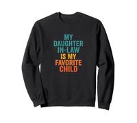 My Daughter-in-Law Is My Favorite Child Vintage Graphic Sweatshirt