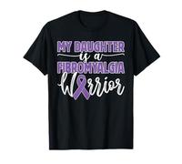 My Daughter is A Fibromyalgia Warrior Family Support Support T-Shirt