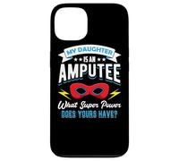 My Daughter Is An Amputee One Legged Mom Dad Of Arm Amputee Case for iPhone 13