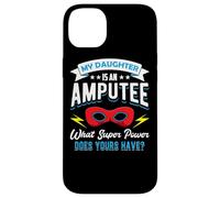My Daughter Is An Amputee One Legged Mom Dad Of Arm Amputee Case for iPhone 14 Plus